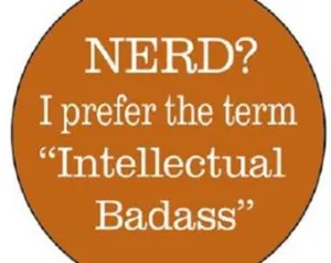Nerd? I prefer intellectual badass 1" Round Button